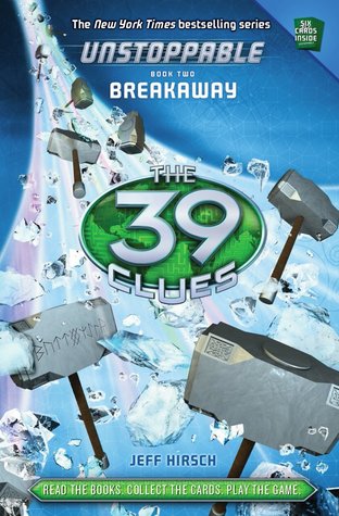 Breakaway (The 39 Clues: Unstoppable, #2)
