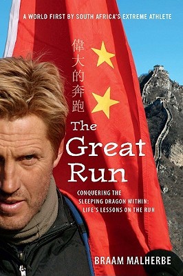 The Great Run: Conquering the Sleeping Dragon Within: Life's Lessons on the Run