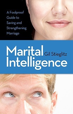 Marital Intelligence: A Foolproof Guide for Saving and Supercharging Marriage