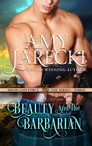 Beauty and the Barbarian (Highland Force, #3)