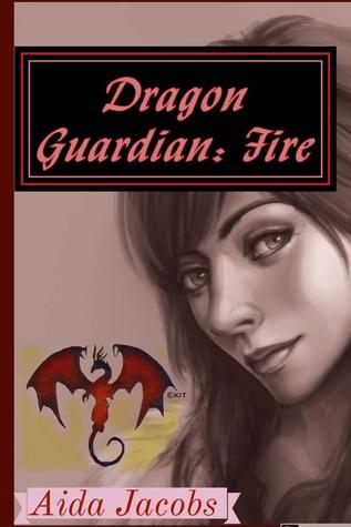 Dragon Guardian: Fire (Primordyan Chronicles, #1)