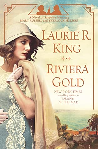 Riviera Gold (Mary Russell and Sherlock Holmes, #16)