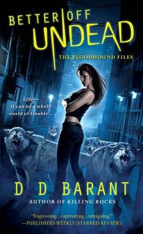 Better Off Undead (The Bloodhound Files, #4)