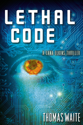 Lethal Code (Lana Elkins #1)