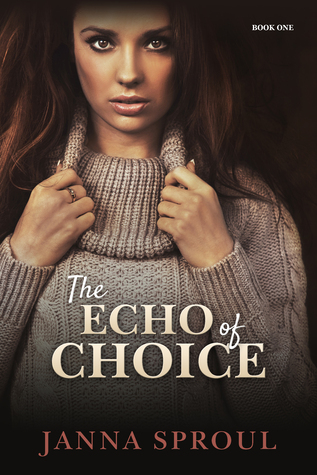 The Echo of Choice (Echoes, #1)