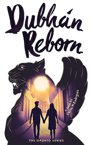 Dubhán Reborn (The Oporto Series, #1)