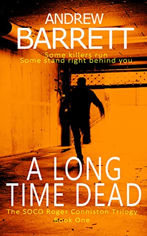 A Long Time Dead (The Dead Trilogy, #1)