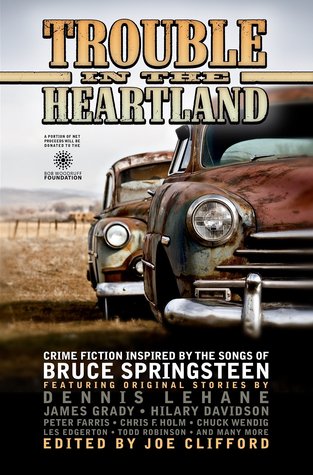 Trouble in the Heartland: Crime Fiction Based on the Songs of Bruce Springsteen