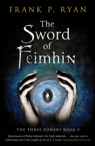 The Sword of Feimhin (Three Powers, #3)