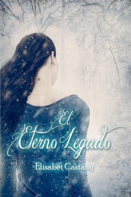 El eterno legado (La hija de la sacerdotisa, #1)