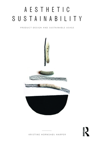 Aesthetic Sustainability - Product Design and Sustainable Usage