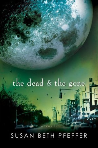 The Dead and the Gone (Last Survivors, #2)