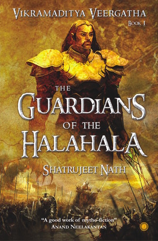 The Guardians of the Halahala (Vikramaditya Veergatha, #1)