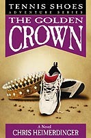The Golden Crown (Tennis Shoes, #7)