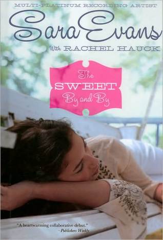 The Sweet By and By (Songbird, #1)