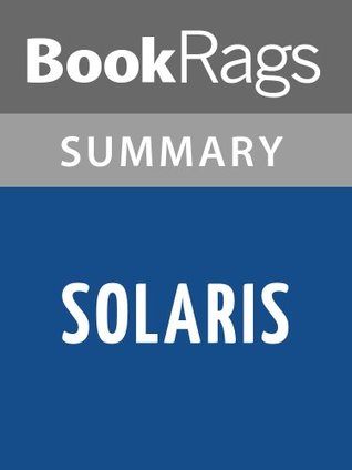 Solaris by Stanislaw Lem | Summary & Study Guide