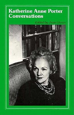 Katherine Anne Porter Conversations