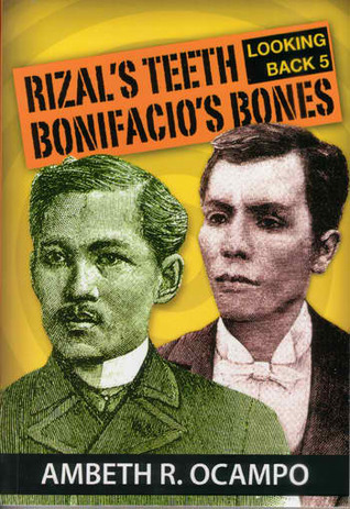 Rizal's Teeth, Bonifacio's Bones