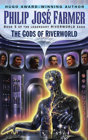 The Gods of Riverworld (Riverworld, #5)