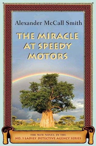 The Miracle at Speedy Motors (No. 1 Ladies' Detective Agency, #9)