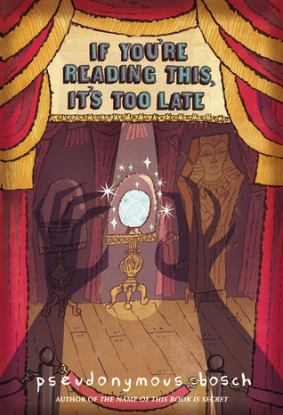 If You're Reading This, It's Too Late (Secret, #2)