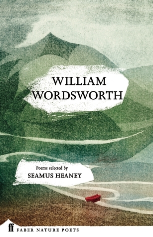 William Wordsworth: Poems Selected by Seamus Heaney