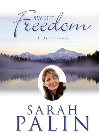Sweet Freedom: A Devotional