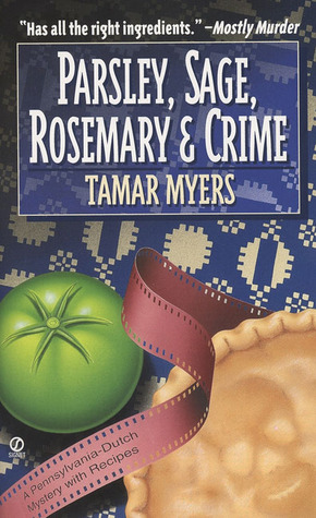 Parsley, Sage, Rosemary and Crime (Pennsylvania Dutch Mystery, #2)