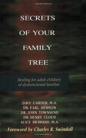 Secrets of Your Family Tree: Healing for Adult Children of Dysfunctional Families