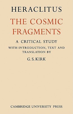 Heraclitus: The Cosmic Fragments