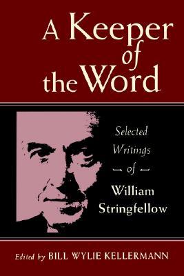 A Keeper of the Word: Selected Writings