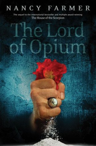 The Lord of Opium (Matteo Alacran, #2)