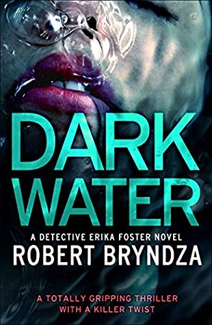 Dark Water (Detective Erika Foster, #3)
