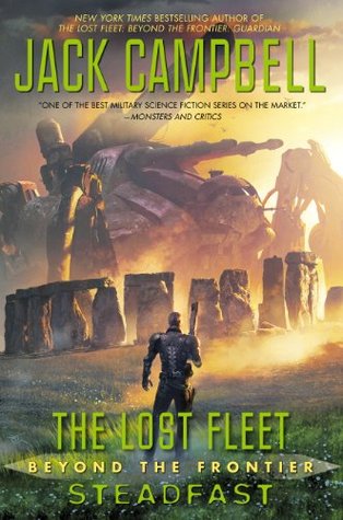 Steadfast (The Lost Fleet: Beyond the Frontier, #4)