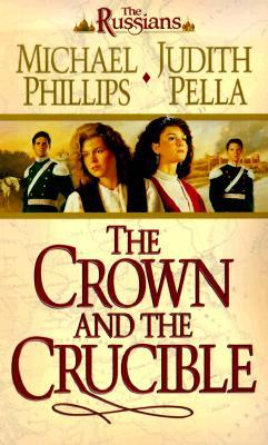 The Crown and the Crucible (The Russians, #1)