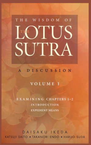 The Wisdom of the Lotus Sutra: A Discussion, Vol 1