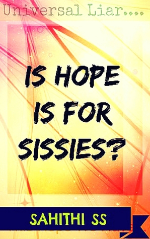 Is Hope is for Sissies