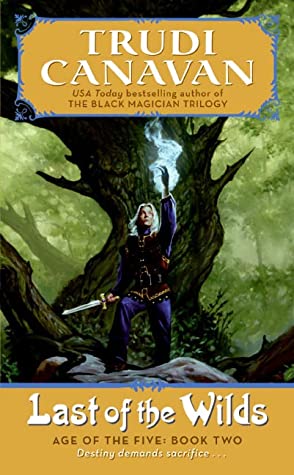 Last of the Wilds (Age of the Five, #2)