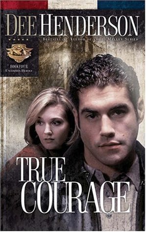 True Courage (Uncommon Heroes, #4)