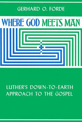 Where God Meets Man