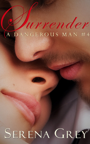 Surrender (A Dangerous Man, #4)