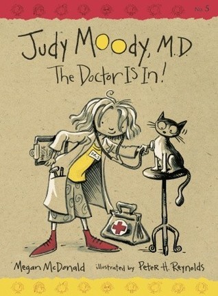 Judy Moody, M.D.: The Doctor is In! (Judy Moody #5)