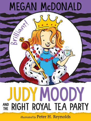 Judy Moody and the Right Royal Tea Party (Judy Moody, #14)