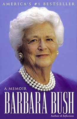 Barbara Bush: A Memoir