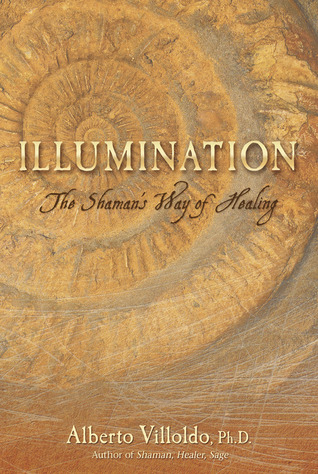 Illumination: The Shaman's Way of Healing