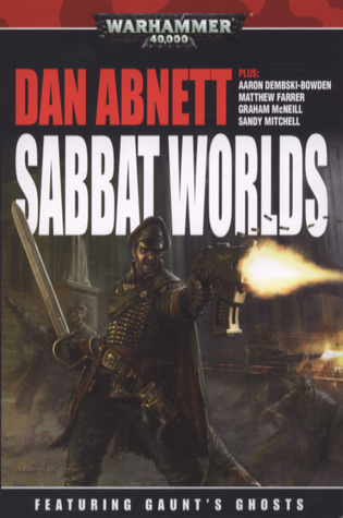 Sabbat Worlds (Gaunt's Ghosts Anthology)