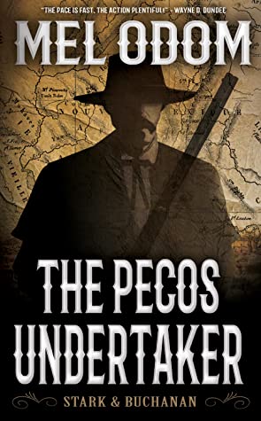 The Pecos Undertaker (Stark & Buchanan Book 1)