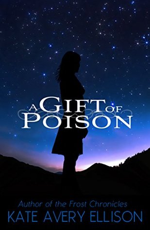 A Gift of Poison (The Kingmakers' War, #1)