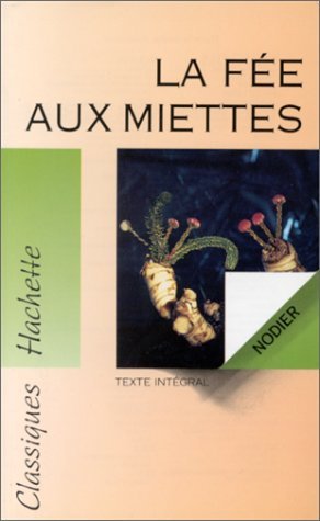 La Fée Aux Miettes (Oeuvres IV)