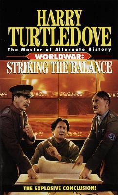 Striking the Balance (Worldwar, #4)